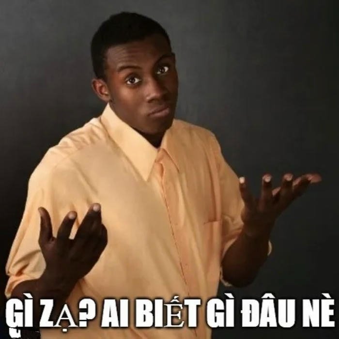 meme ai biết gì đâu da đen